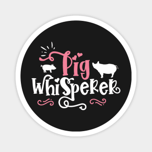 Pig Whisperer - Cute Farmer gift print Magnet